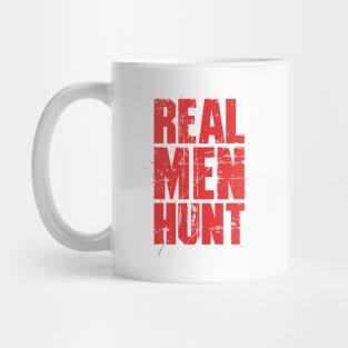 Real Men Hunt - Survival Mug